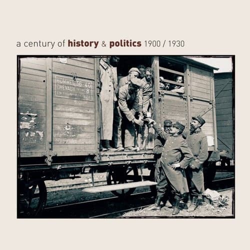 A Century of History & Politics 1900/1930 - Retrospective