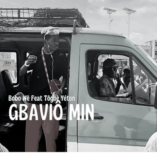 Gbavio Min (feat. Togbe Yeton)