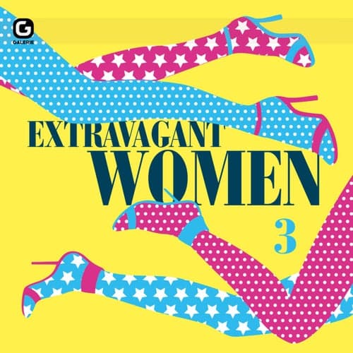 Extravagant Women 3