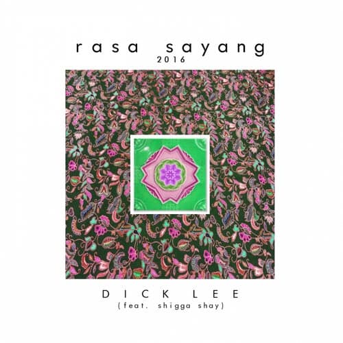 Rasa Sayang 2016 (feat. ShiGGa Shay)
