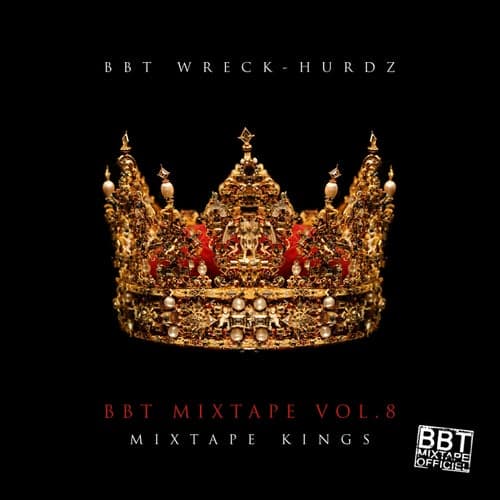 BBT Mixtape, Vol. 8 (Mixtape kings)