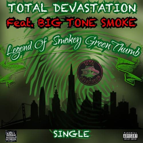 Legend Of Smokey GreenThumb (feat. Big Tone Smoke)