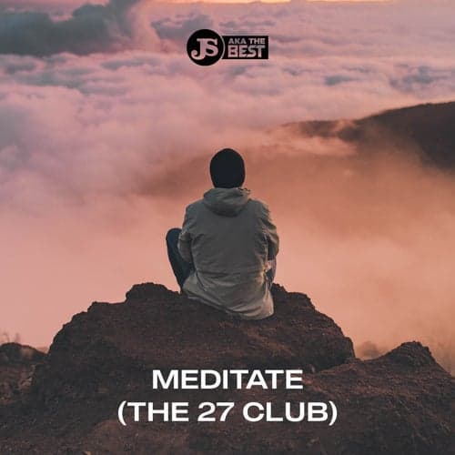 Meditate (The 27 Club)