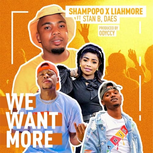 We Want More (feat. Daes & StanB)