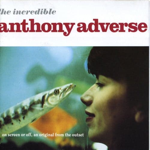 The Incredible Anthony Adverse