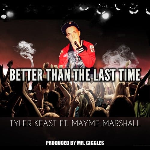 Better Than the Last Time (feat. Mayme Marshall) - Single