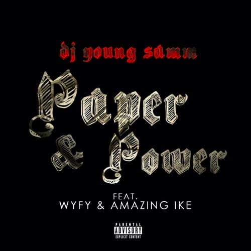 Paper & Power (feat. WVFY & Amazing Ike)