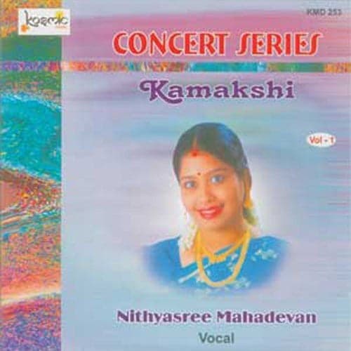 Concert Series Vol. 1 (Kamakshi)