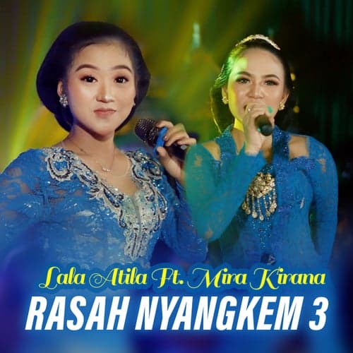 Rasah Nyangkem 3 (feat. Mira Kirana)