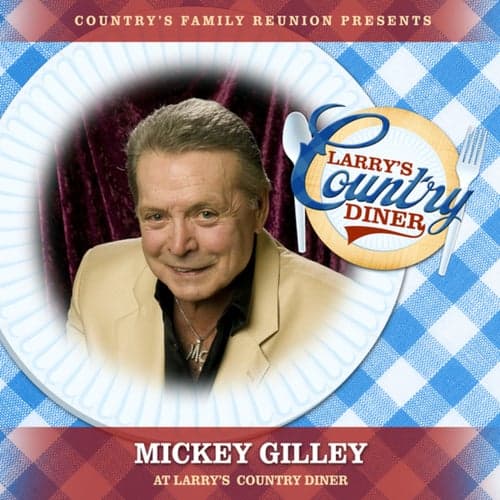 Mickey Gilley at Larry's Country Diner (Live / Vol. 1)
