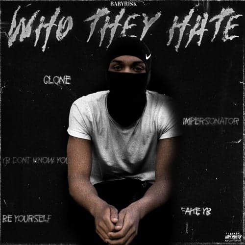 Who They Hate