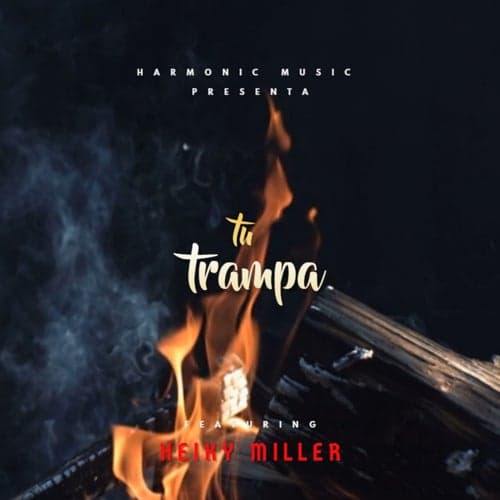 Tú Trampa (feat. Heiky Miller)