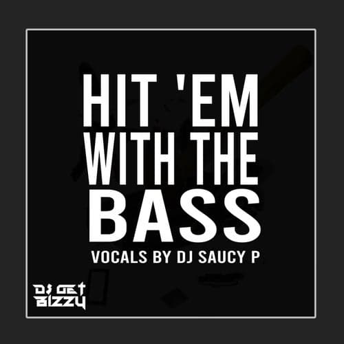 Hit 'em with the Bass (Jersey Club Mix)