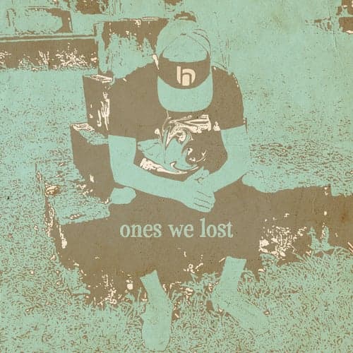 Ones We Lost
