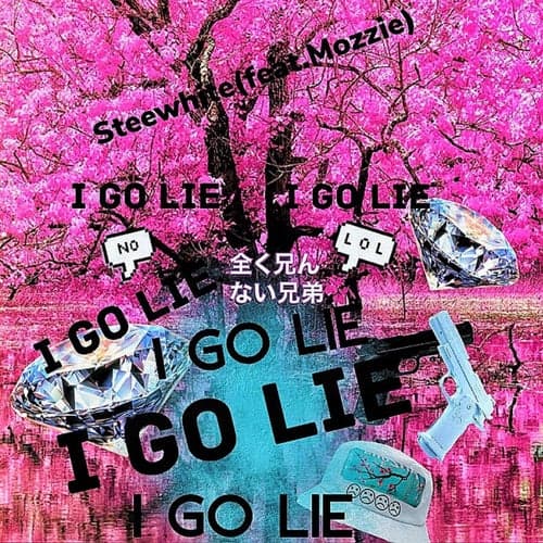 I Go Lie (feat. Mozzie)