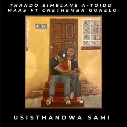 Usisthandwa Sami (feat. Cnethemba Gonelo)