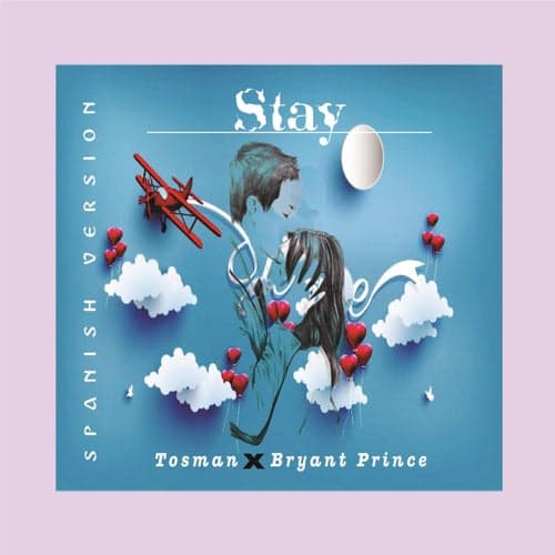 Stay (feat. Bryant Prince) [Spanish Version]