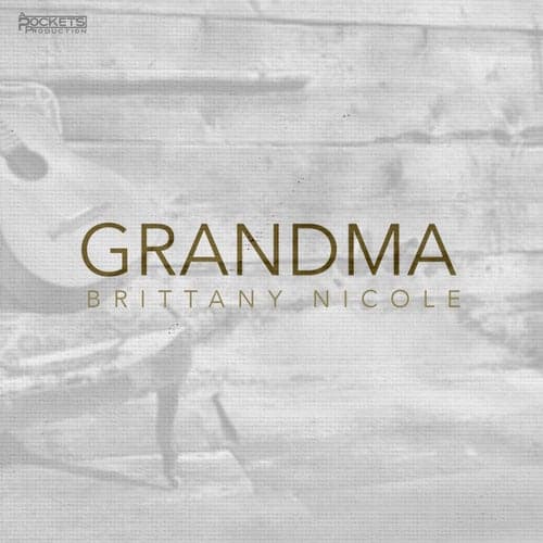 Grandma (Tell Me 'Bout The Good Old Days)