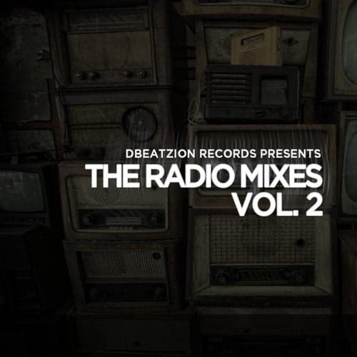 The Radio Mixes Vol. 2