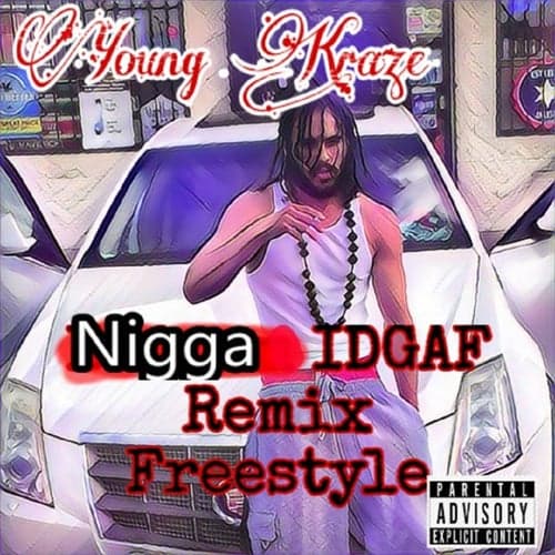 IDGAF Freestyle (Remix)