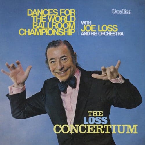 The Loss Concertium & Dance for the World Ballroom Championship