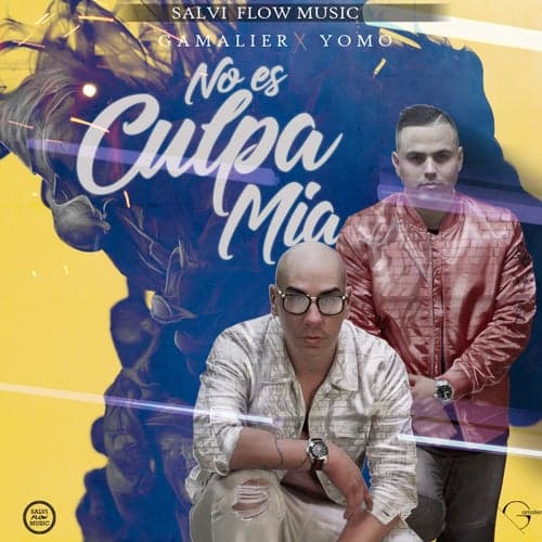 No Es Culpa Mia (feat. Yomo)