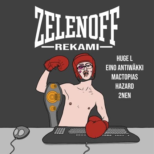 Zelenoff (feat. Huge L, Eino Antiwäkki, Mactopias, Hazard & 2nen)