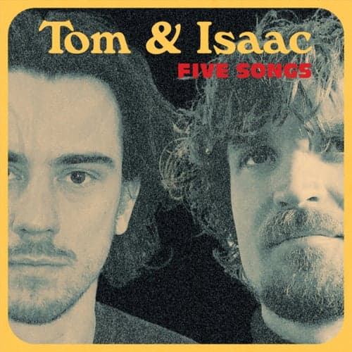 Tom and Isaac: Five Songs