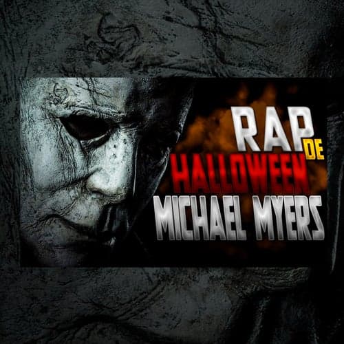 Rap de Michael Myers Halloween Los Ojos Del Diablo