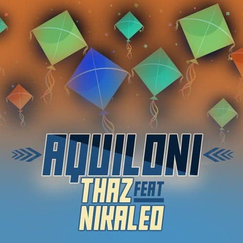 Aquiloni (feat. Nikaleo)