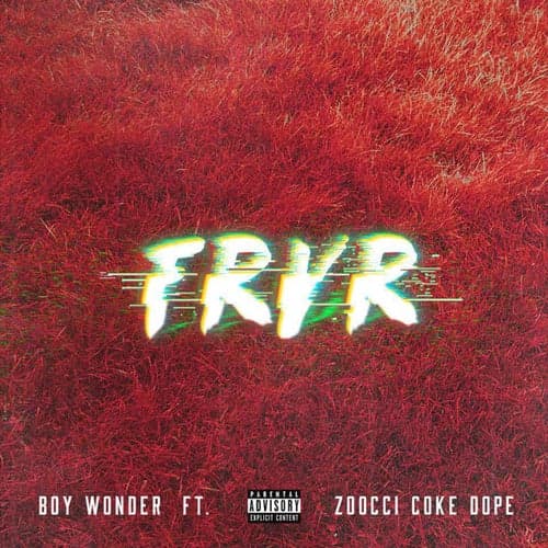 FRVR (feat. Zoocci Coke Dope)