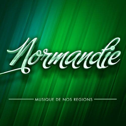 Musique de nos régions: Normandie (50 musiques traditionnelles du folklore normand)