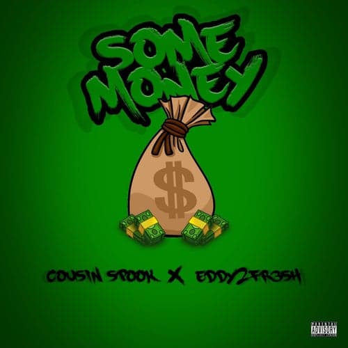 Some Money (feat. Eddy2Fr3sh)