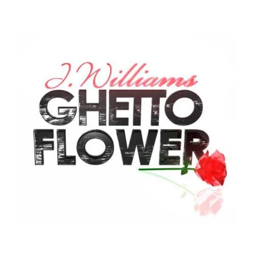 Ghetto Flower