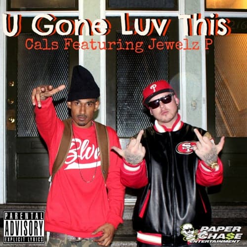 U Gone Luv This (feat. Jewlez P) - Single