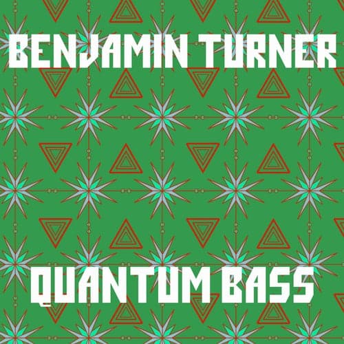 Quantum Bass
