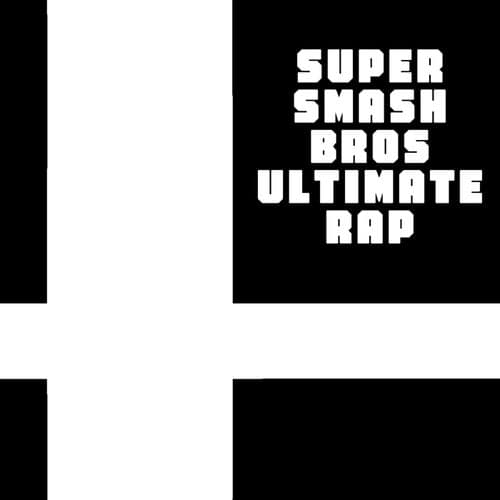 Super Smash Bros Ultimate Rap