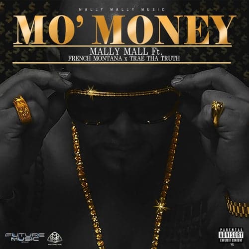 Mo' Money (feat. French Montana & Trae Tha Truth) - Single