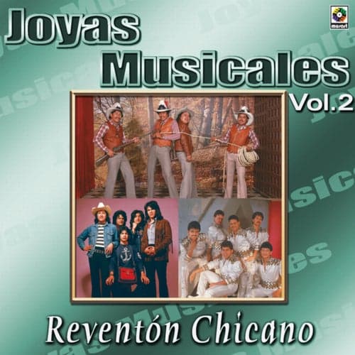 Joyas Musicales: Reventón Chicano, Vol. 2