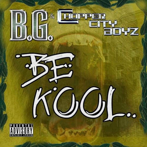 Be Kool (feat. Gar, Snipe & B.G.)