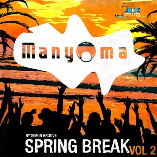 Spring Break Compilation By Simon Groove, Vol. 2