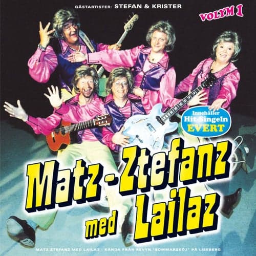 Matz-Ztefanz med Lailaz - Volym 1