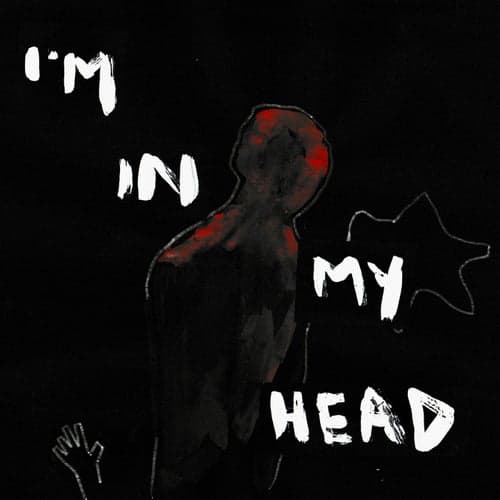 I'm In My Head
