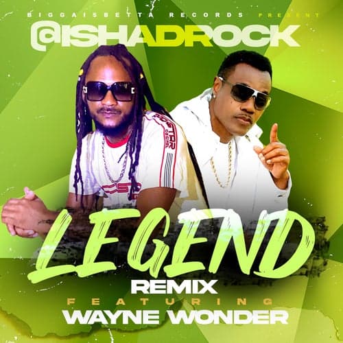 Legend (Remix) [feat. Wayne Wonder]