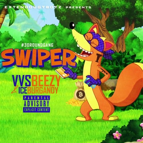 Swiper (feat. Ice Burgandy)