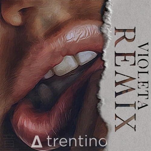Violeta (Trentino Remix)