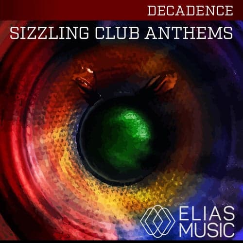 Sizzling Club Anthems