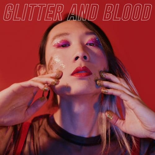 Glitter And Blood