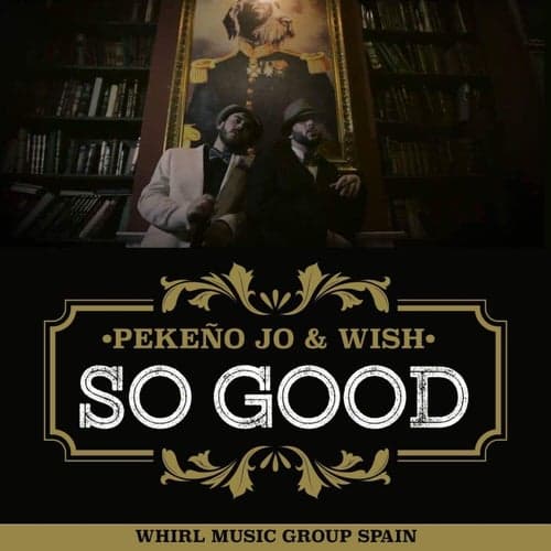 So Good (feat. Wish)