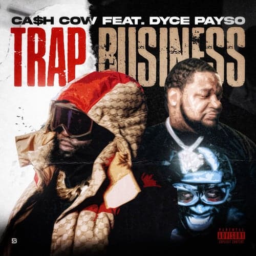 Trap Business (feat. Dyce Payso & Rey Beats)